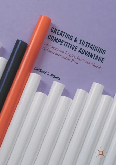 Creating and Sustaining Competitive Advantage