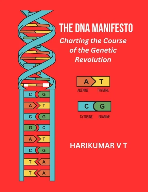 DNA Manifesto: Charting the Course of the Genetic Revolution