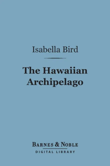 Hawaiian Archipelago (Barnes & Noble Digital Library)