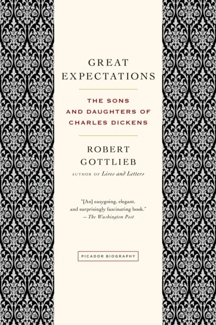 Great Expectations: The Sons and Daughters of Charles Dickens