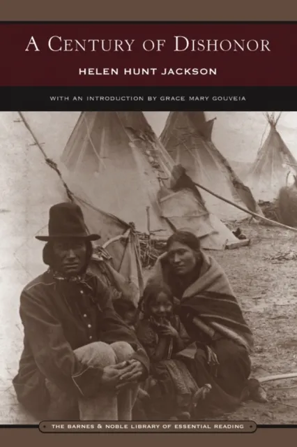 Century of Dishonor (Barnes & Noble Library of Essential Reading)