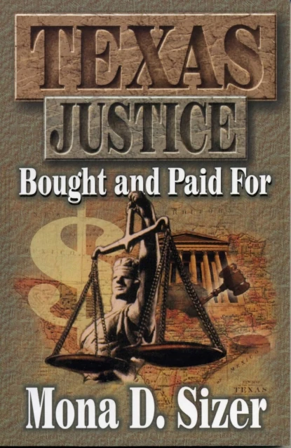 Texas Justice, Bought and Paid For