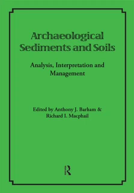 Archaeological Sediments and Soils