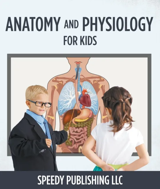 Anatomy And Physiology For Kids