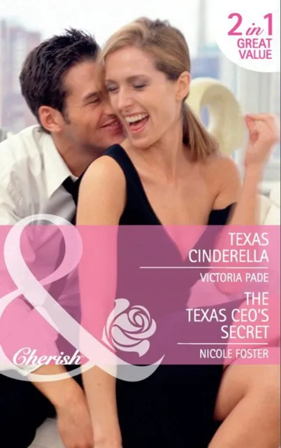 Texas Cinderella / The Texas Ceo's Secret
