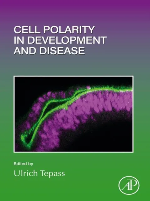 Cell Polarity in Development and Disease