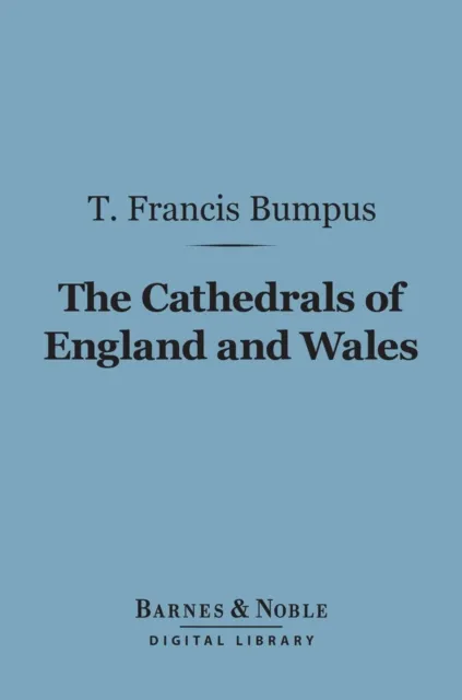 Cathedrals of England and Wales (Barnes & Noble Digital Library)