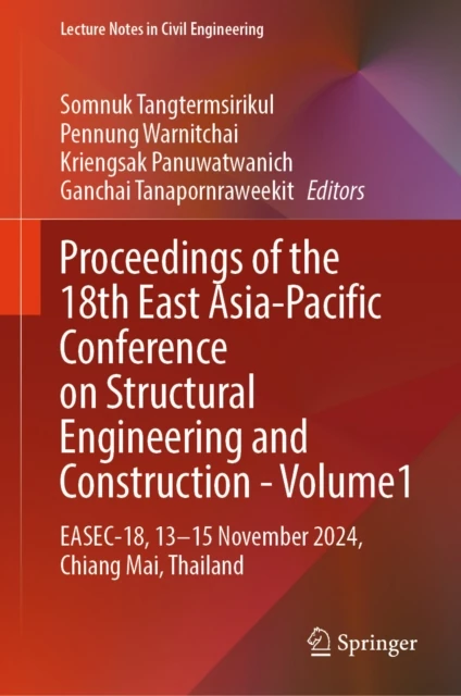 Proceedings of the 18th East Asia-Pacific Conference on Structural Engineering and Construction- Volume1