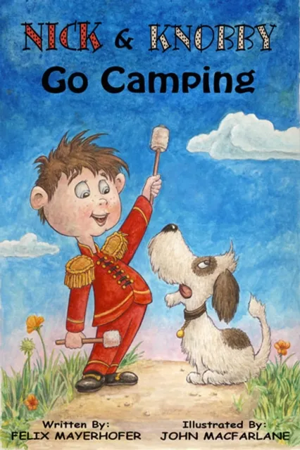 Nick and Knobby Go Camping