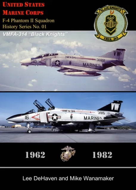 USMC F-4 Phantom II Squadron History Series, No. 01, VMFA-314 "Black Knights," 1962: 1982