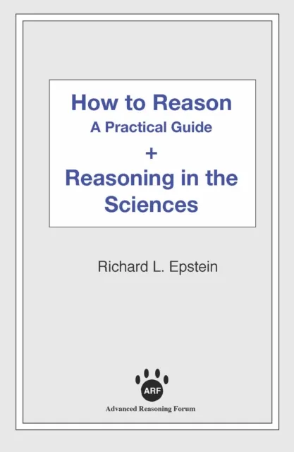 How to Reason + Reasoning in the Sciences