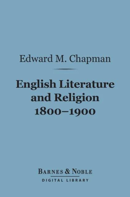 English Literature and Religion 1800-1900 (Barnes & Noble Digital Library)