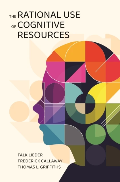 Rational Use of Cognitive Resources