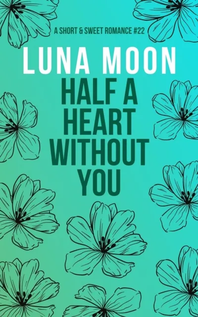 Half A Heart Without You