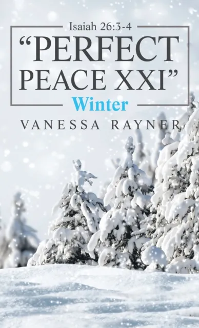 Isaiah 26:3-4 "Perfect Peace Xxi"