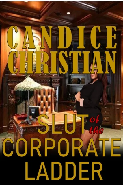 Slut of the Corporate Ladder