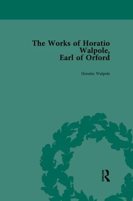 Works of Horatio Walpole, Earl of Orford Vol 4
