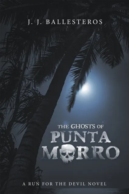 Ghosts of Punta Morro