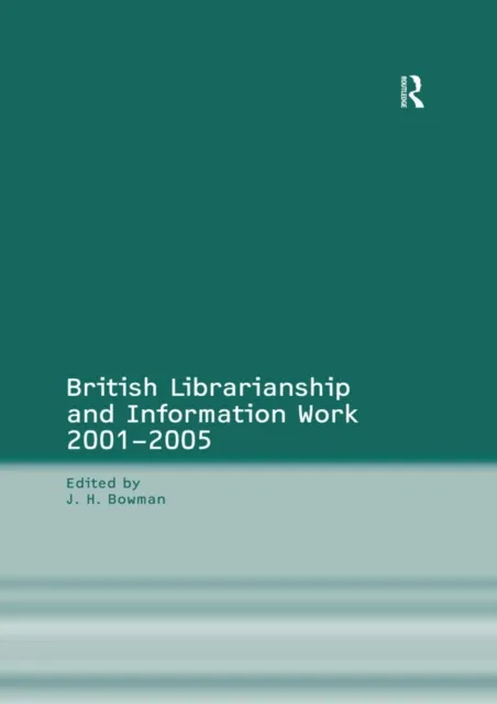 British Librarianship and Information Work 1991a "2000