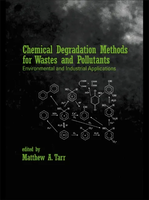 Chemical Degradation Methods for Wastes and Pollutants