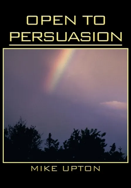 Open to Persuasion