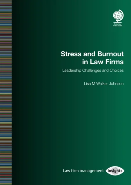 Stress and Burnout in Law Firms