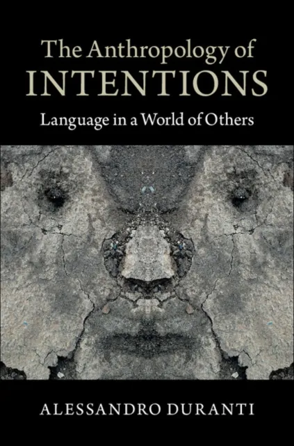 Anthropology of Intentions