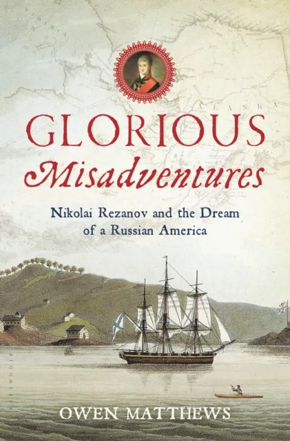 Glorious Misadventures
