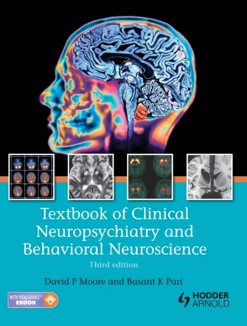 Textbook of Clinical Neuropsychiatry and Behavioral Neuroscience, Third Edition