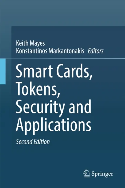Smart Cards, Tokens, Security and Applications