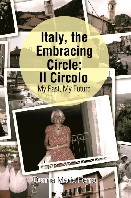 Italy, the Embracing Circle: Il Circolo