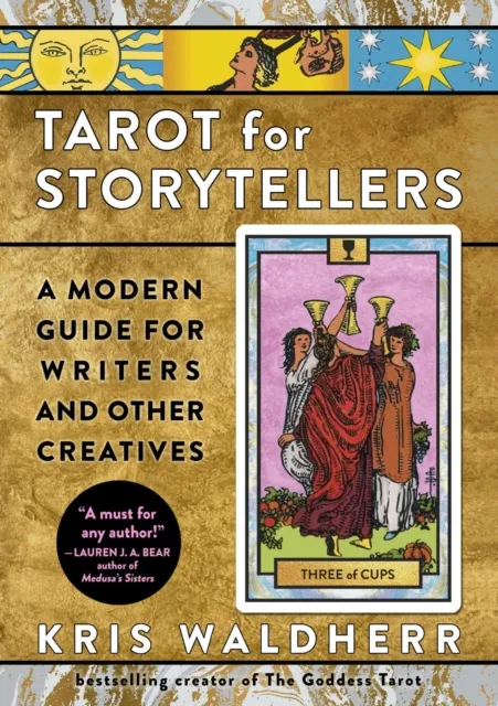 Tarot for Storytellers: A Modern Guide for Writers and Other Creatives