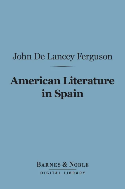 American Literature in Spain (Barnes & Noble Digital Library)