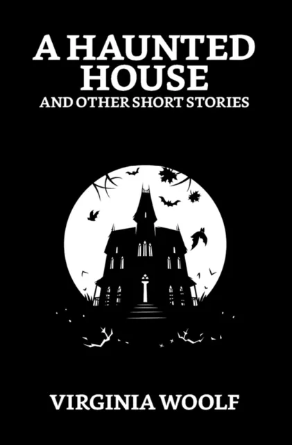 Haunted House and Other Short Stories