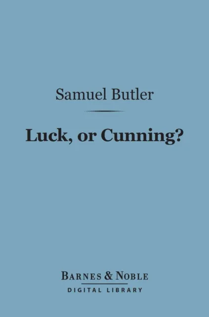 Luck, Or Cunning? (Barnes & Noble Digital Library)