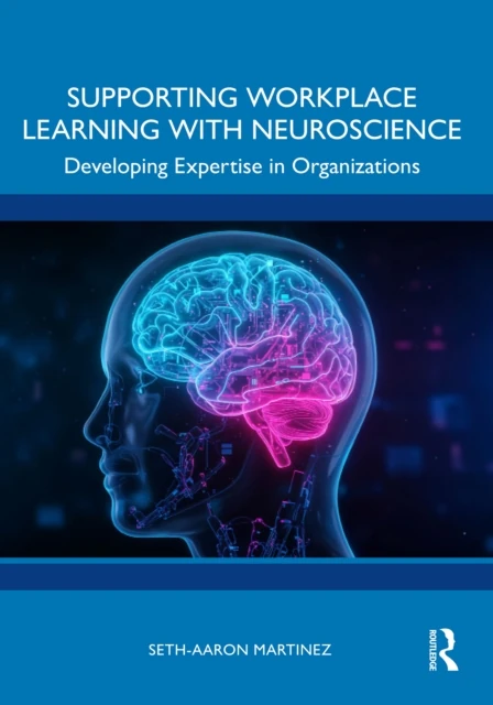 Supporting Workplace Learning with Neuroscience
