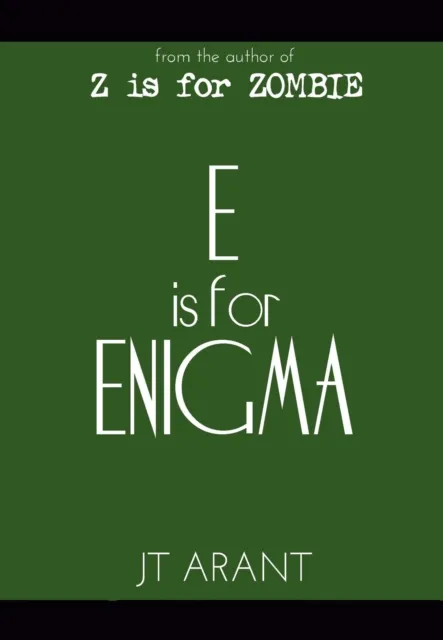E is for ENIGMA