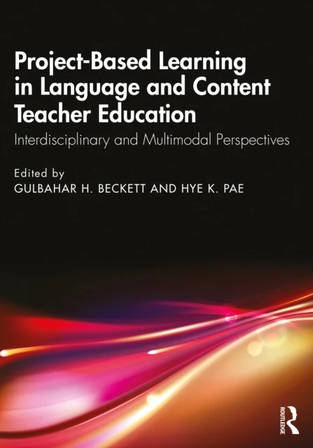 Project-Based Learning in Language and Content Teacher Education