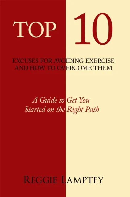 Top 10 Excuses for Avoiding Exercise and How to Overcome Them