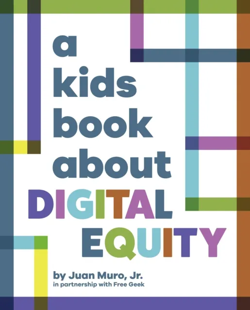 Kids Book About Digital Equity
