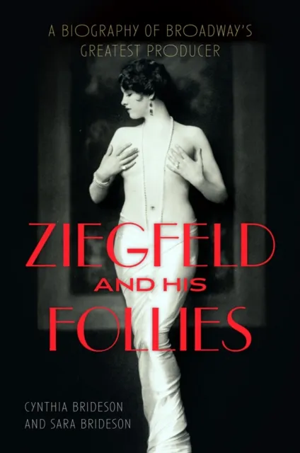 Ziegfeld and His Follies