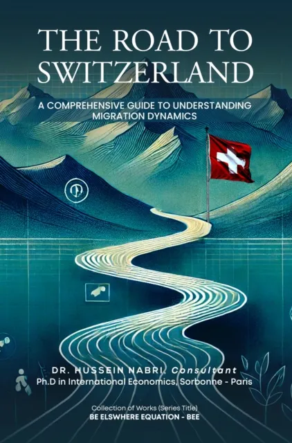 THE ROAD TO SWITZERLAND A Comprehensive Guide to Understanding  Migration Dynamics