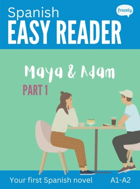 Spanish Easy Reader - Maya & Adam, Part I