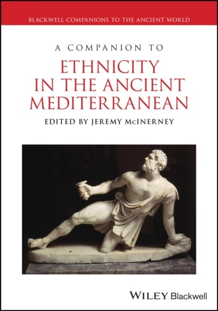 Companion to Ethnicity in the Ancient Mediterranean