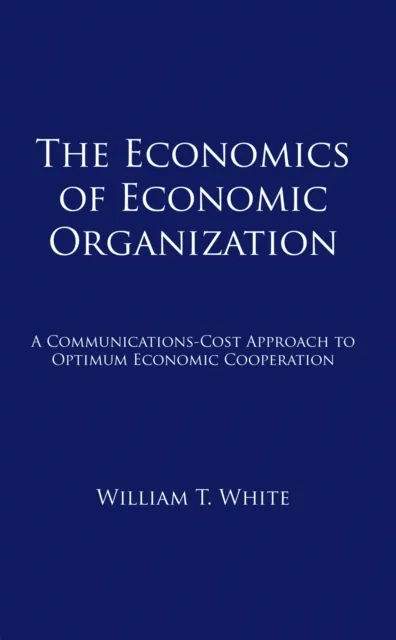 Economics of Economic Organization
