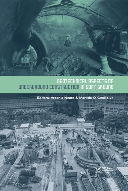 Geotechnical Aspects of Underground Construction in Soft Ground