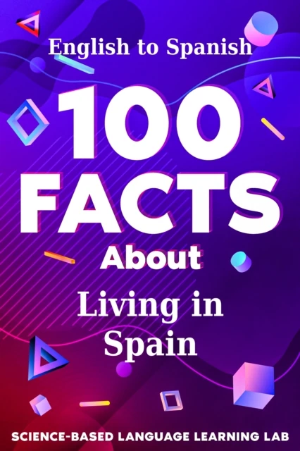 100 Facts About Living in Spain