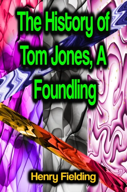 History of Tom Jones, A Foundling
