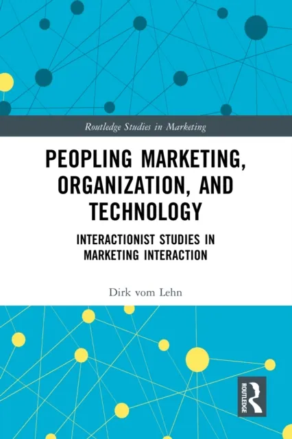 Peopling Marketing, Organization, and Technology