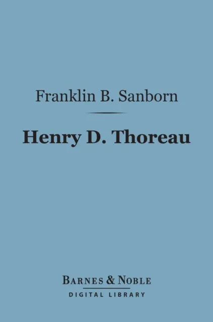 Henry D. Thoreau (Barnes & Noble Digital Library)